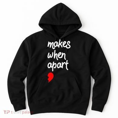 Nothing Makes Sense When We're Apart Cute Couple Matching Hoodie