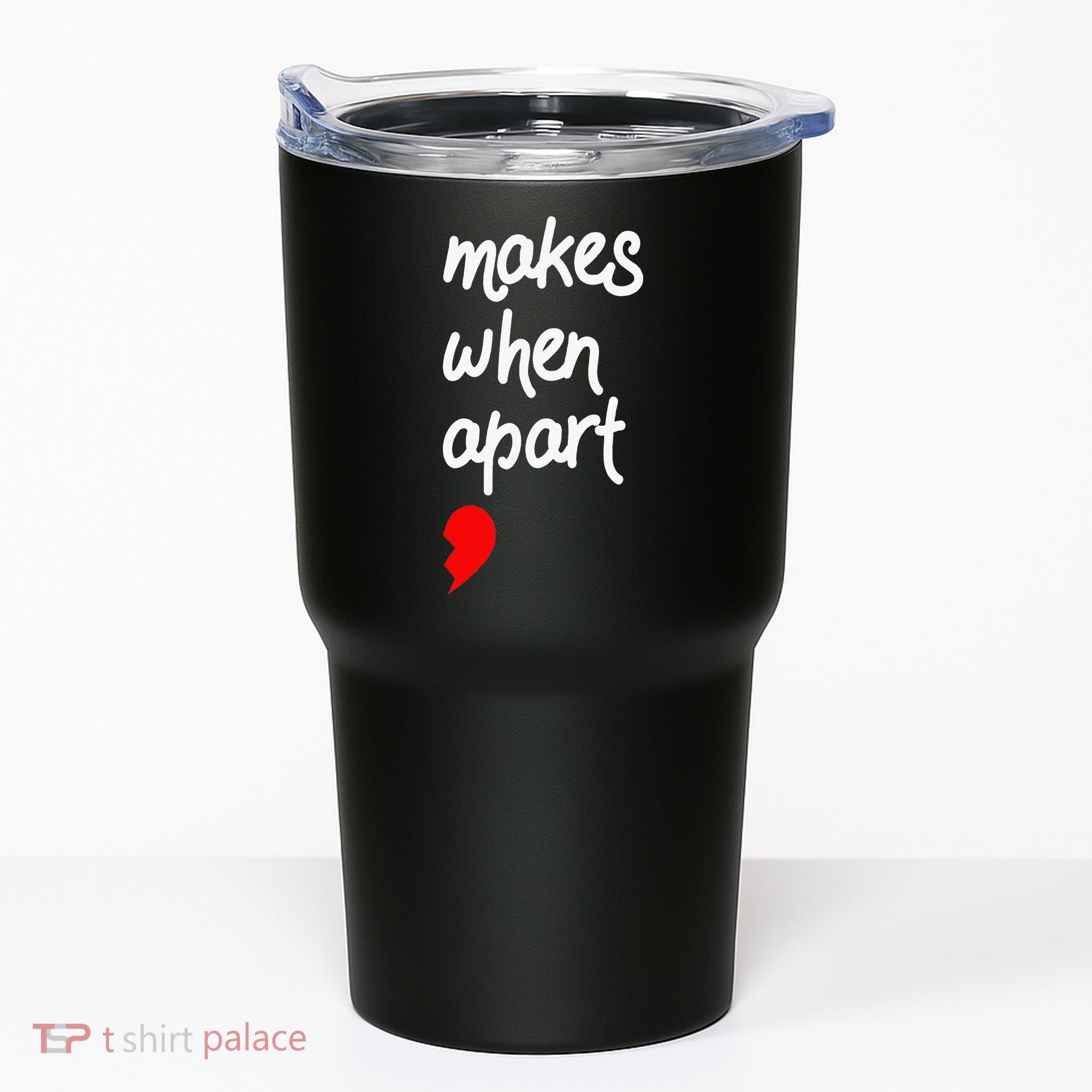 Nothing Makes Sense When We're Apart Cute Couple Matching Tumbler