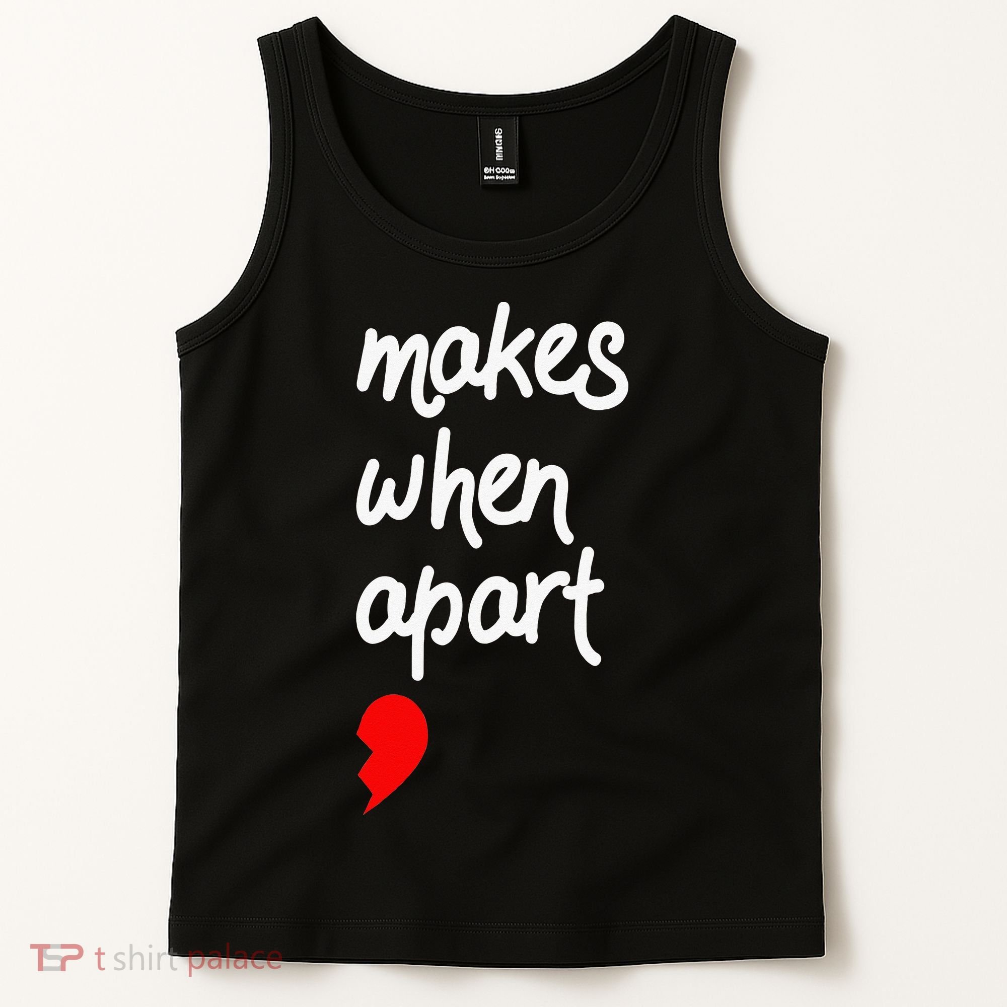 Nothing Makes Sense When We're Apart Cute Couple Matching Tank Top