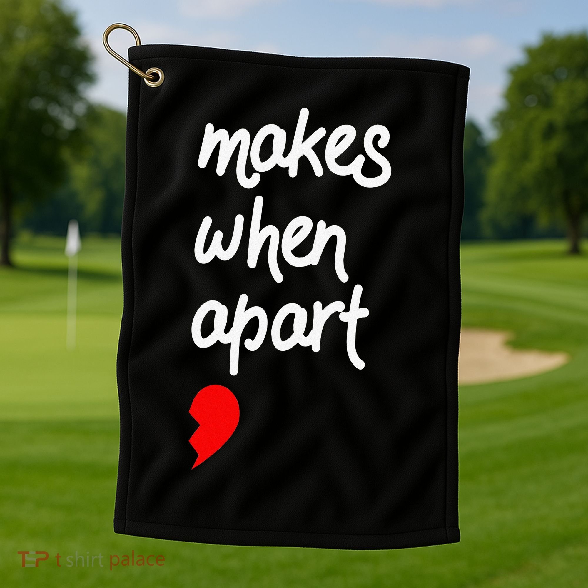 Nothing Makes Sense When We're Apart Cute Couple Matching Golf Towel