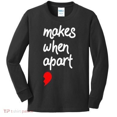 Nothing Makes Sense When We're Apart Cute Couple Matching Kids Long Sleeve Shirt
