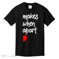 Nothing Makes Sense When We're Apart Cute Couple Matching Kids T-Shirt thumb 0