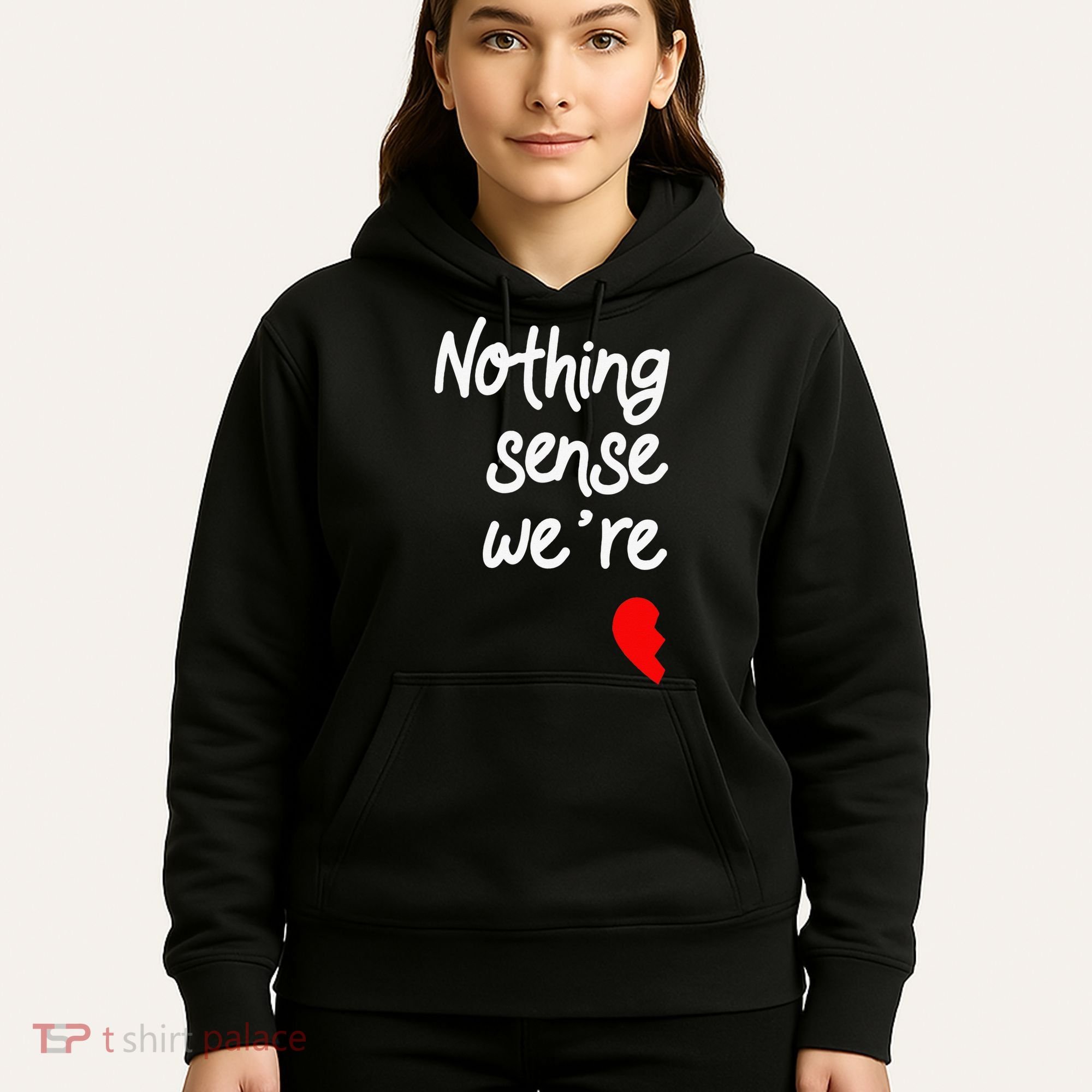 Nothing Makes Sense When We're Apart Cute Couple Matching Hoodie