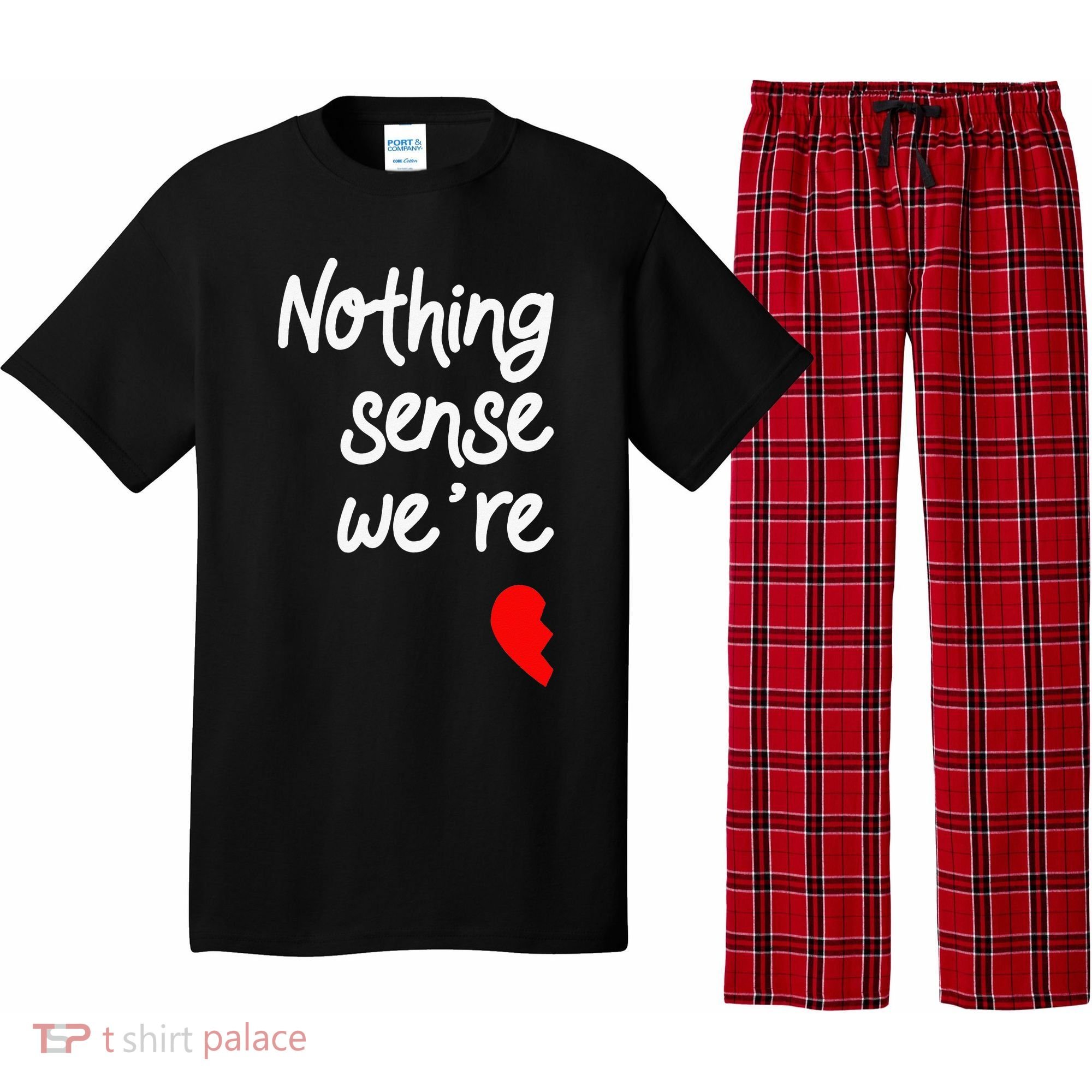 Nothing Makes Sense When We're Apart Cute Couple Matching Pajama Set