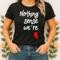 Nothing Makes Sense When We're Apart Cute Couple Matching Women's T-Shirt thumb 2
