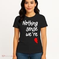 Nothing Makes Sense When We're Apart Cute Couple Matching Women's T-Shirt thumb 4