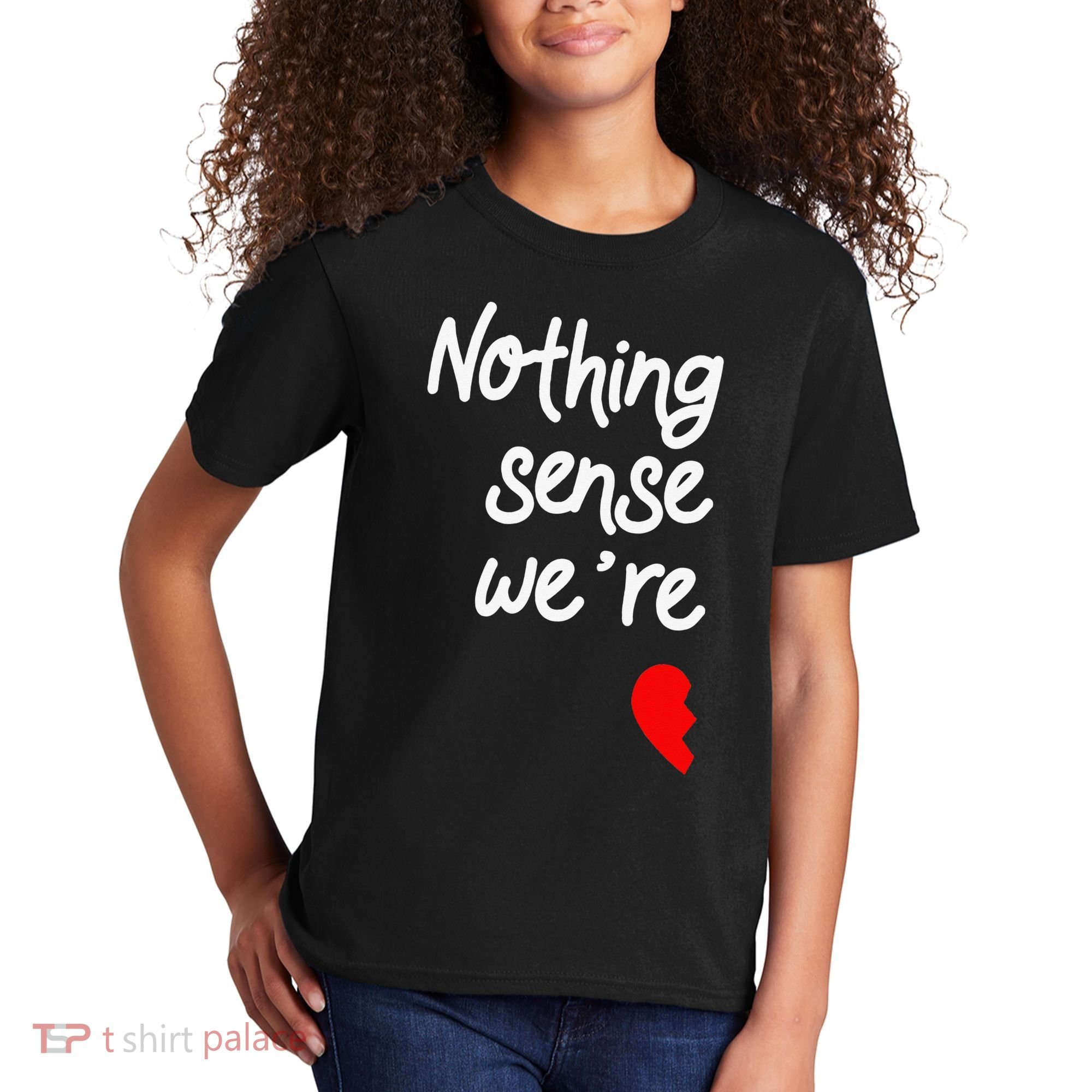Nothing Makes Sense When We're Apart Cute Couple Matching Kids T-Shirt