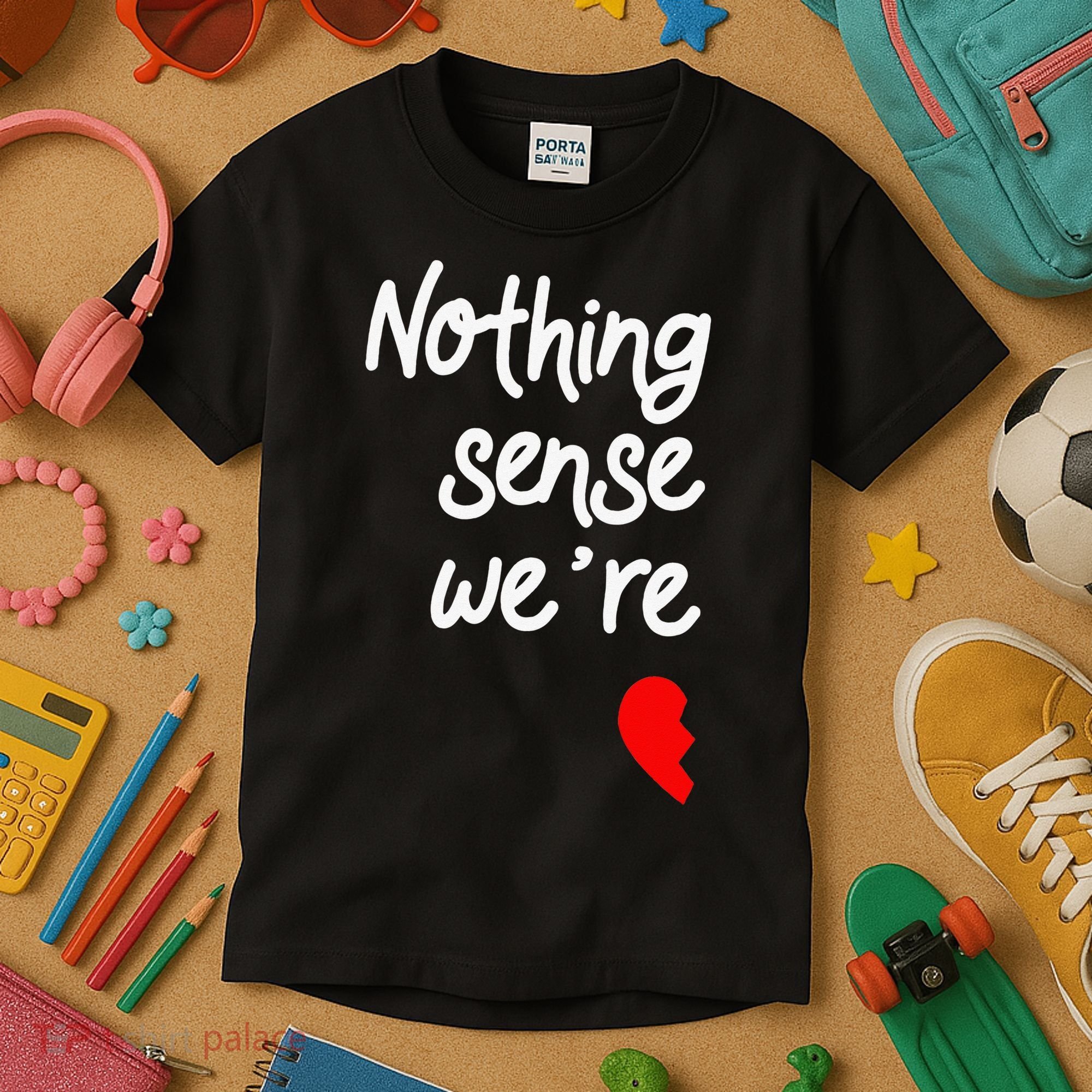 Nothing Makes Sense When We're Apart Cute Couple Matching Kids T-Shirt