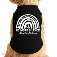 No More Silence End Gun Violence Peace Rainbow Doggie Tank thumb 0
