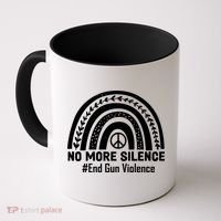 No More Silence End Gun Violence Peace Rainbow Coffee Mug thumb 0