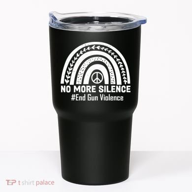 No More Silence End Gun Violence Peace Rainbow Tumbler