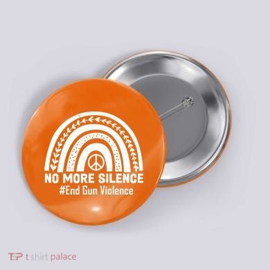 No More Silence End Gun Violence Peace Rainbow Button