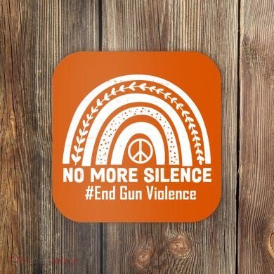 No More Silence End Gun Violence Peace Rainbow Coaster
