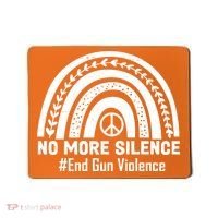 No More Silence End Gun Violence Peace Rainbow Mousepad thumb 0