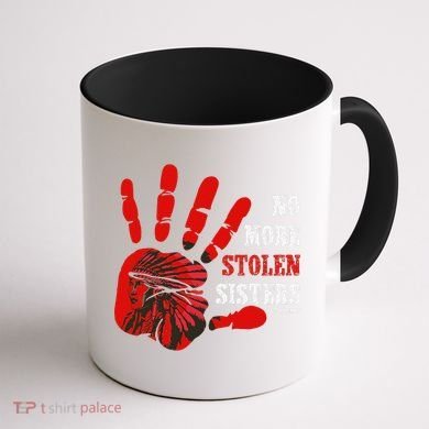 No More Stolen Sisters Stop MMIW Coffee Mug back