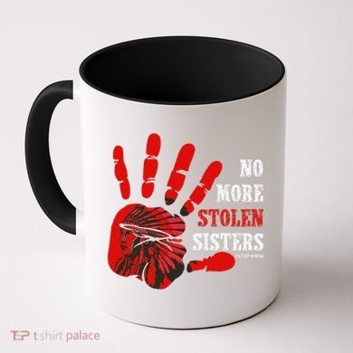 No More Stolen Sisters Stop MMIW Coffee Mug