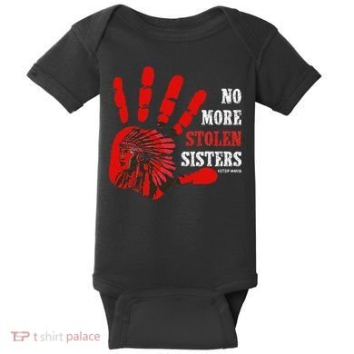 No More Stolen Sisters Stop MMIW Baby Bodysuit