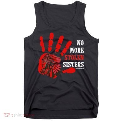 No More Stolen Sisters Stop MMIW Tank Top