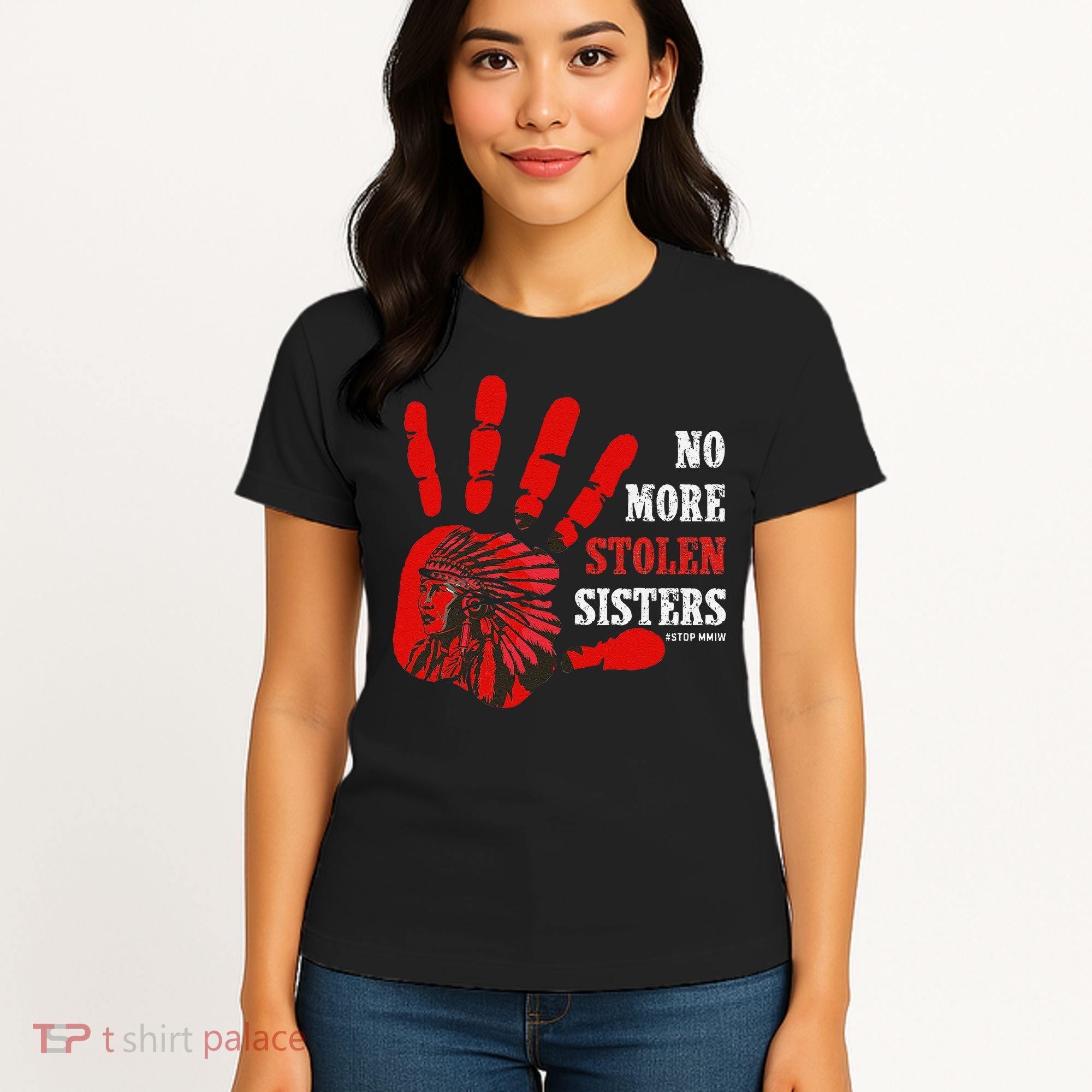 No More Stolen Sisters Stop MMIW Women's T-Shirt