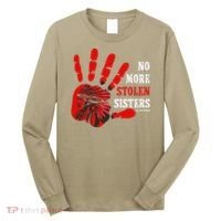 No More Stolen Sisters Stop MMIW Long Sleeve Shirt thumb 0