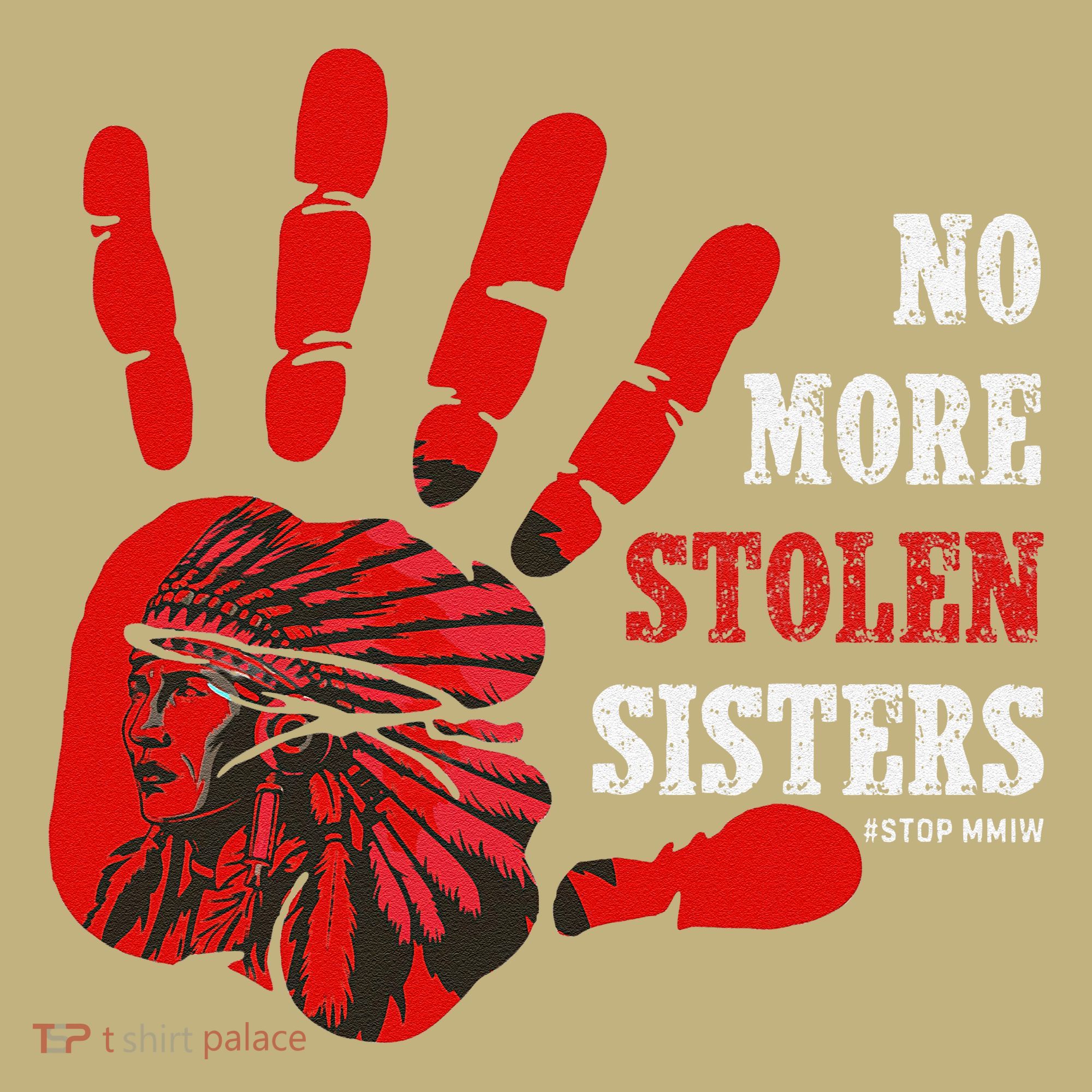 No More Stolen Sisters Stop MMIW Long Sleeve Shirt