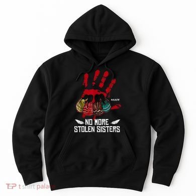 No More Stolen Sisters - Justice Indigenous Native Hoodie