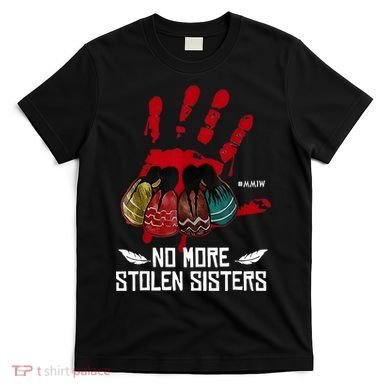 No More Stolen Sisters - Justice Indigenous Native T-Shirt