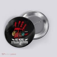 No More Stolen Sisters - Justice Indigenous Native Button thumb 0