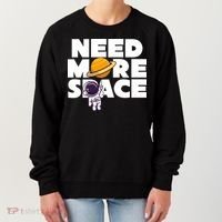 Need More Space Funny Astronaut Women's Sweatshirt thumb 0