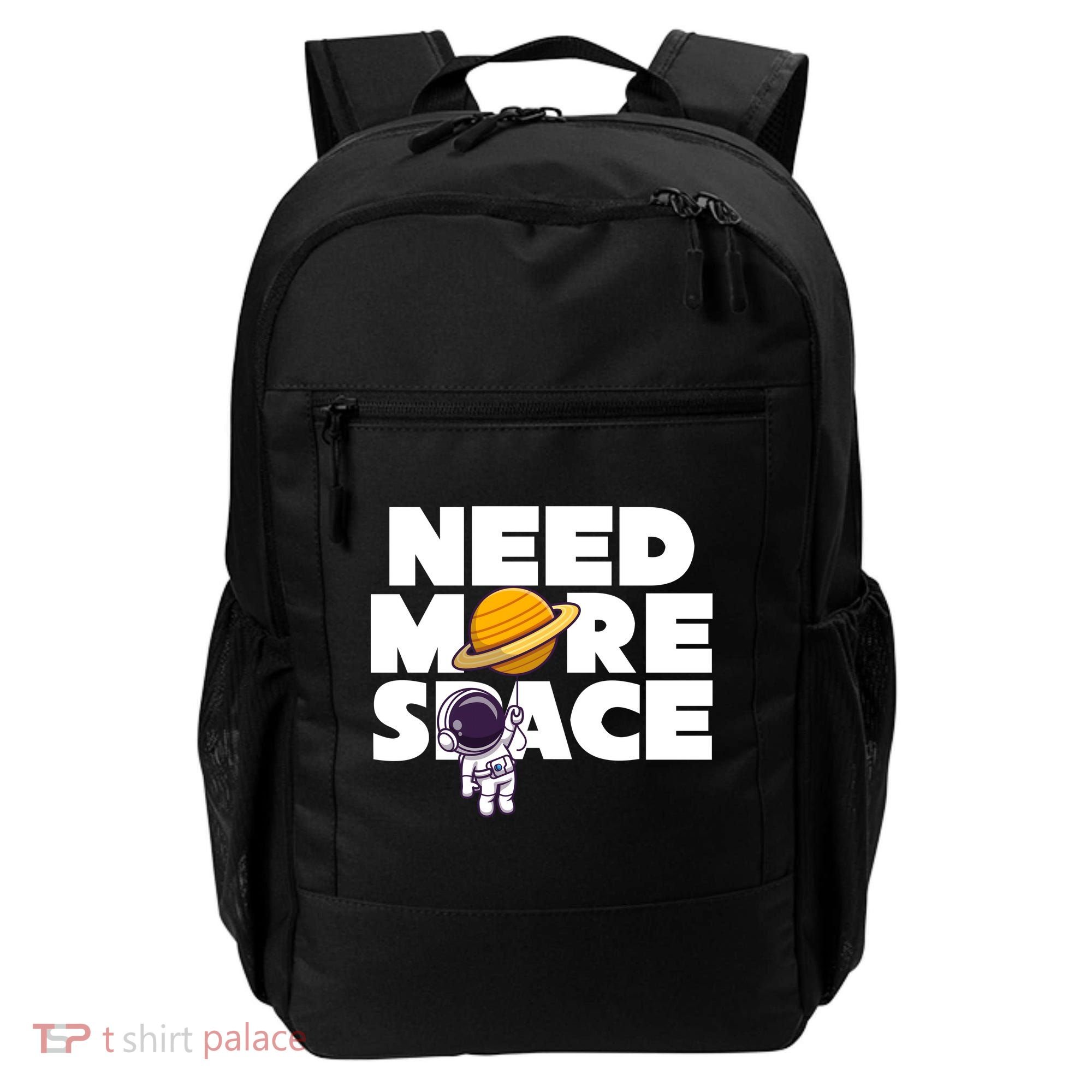 Need More Space Funny Astronaut Backpack