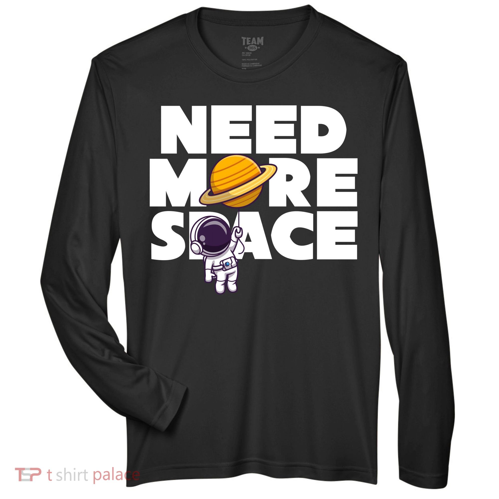 Need More Space Funny Astronaut Zone Performance Long-Sleeve T-Shirt