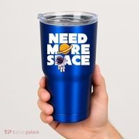 Need More Space Funny Astronaut Tumbler thumb 2