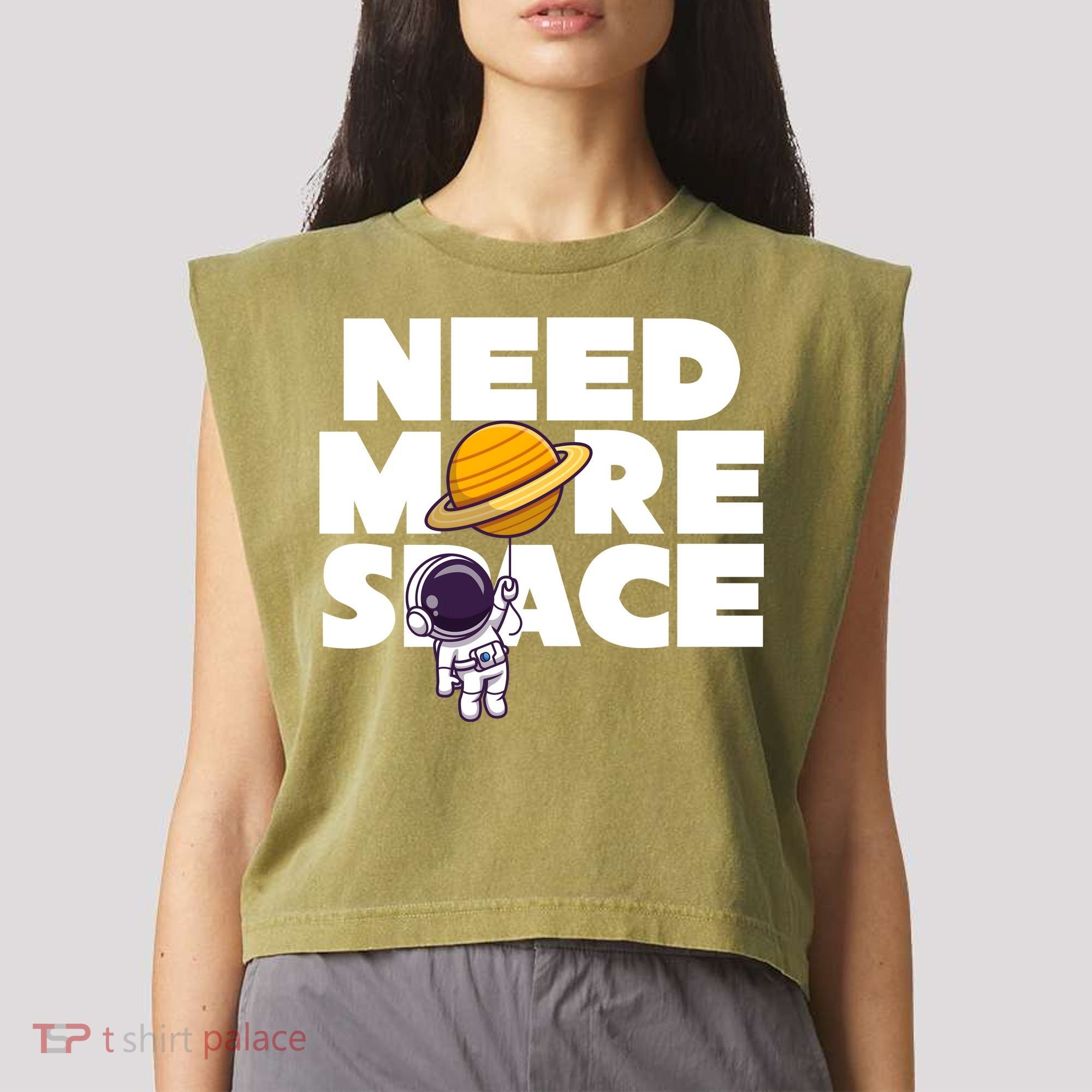 Need More Space Funny Astronaut Garment-Dyed Women's Muscle Tee