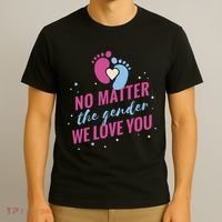 No Matter The Gender We Love You T-Shirt thumb 3