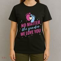 No Matter The Gender We Love You T-Shirt thumb 4
