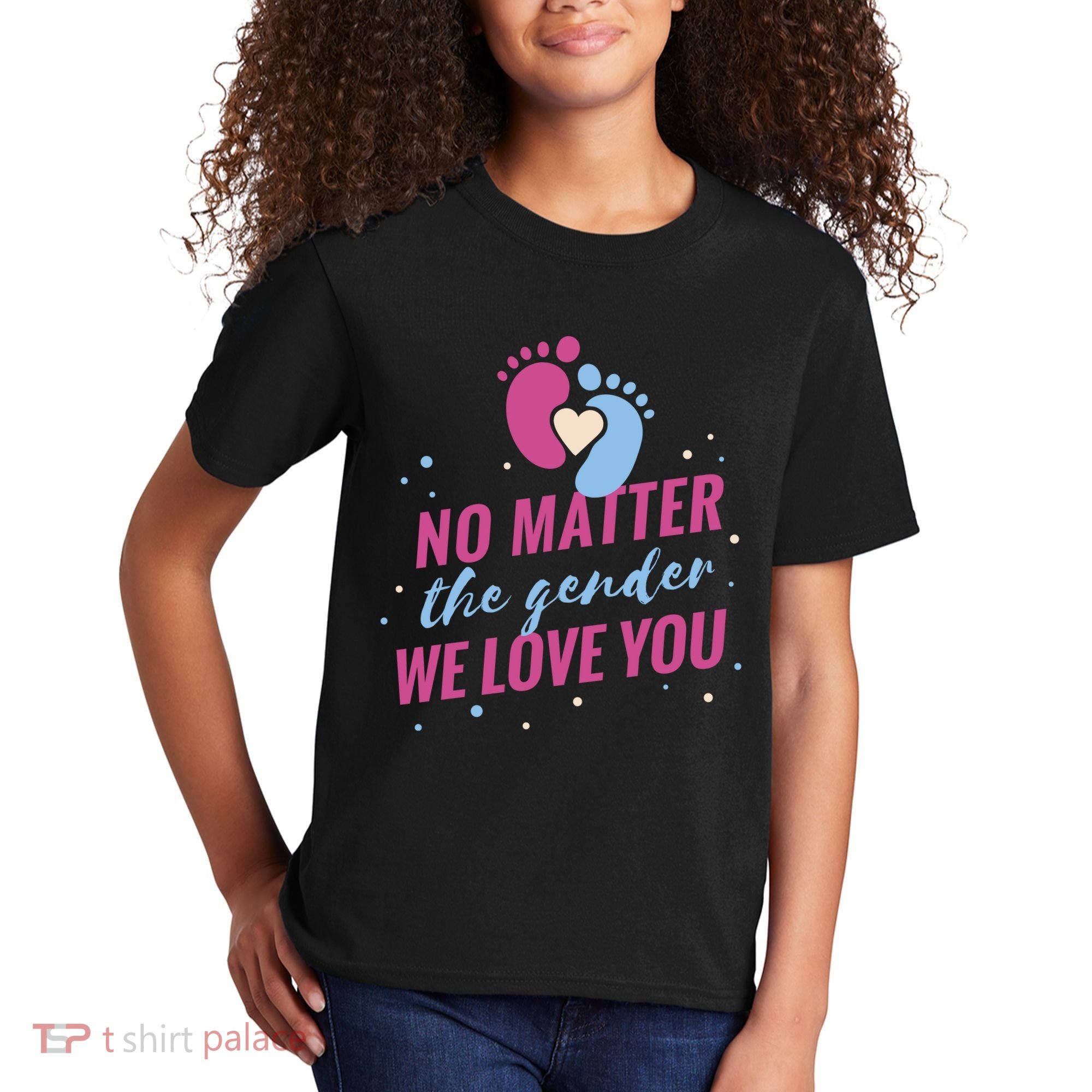 No Matter The Gender We Love You Kids T-Shirt