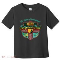 New Mexico Turquoise Trail National Scenic Route 14 Souvenir Toddler T-Shirt thumb 0