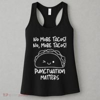 No More Tacos Punctuation Matters Funny Taco English Teacher Women's Tank Top thumb 3