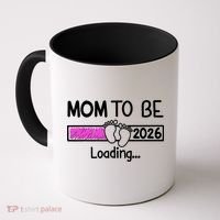 New Mom To Be 2026 Loading Coffee Mug thumb 0