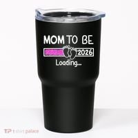 New Mom To Be 2026 Loading Tumbler thumb 0