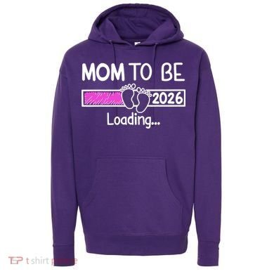 New Mom To Be 2026 Loading Hoodie
