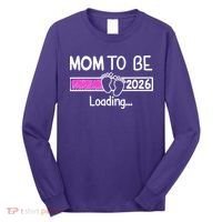 New Mom To Be 2026 Loading Long Sleeve Shirt thumb 0