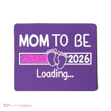 New Mom To Be 2026 Loading Mousepad