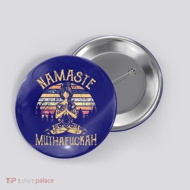 Namaste Muthafuckah Vintage Yoga Lover Gift Button