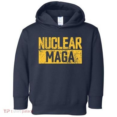 Nuclear Maga Vintage Distressed Nuclear Maga Toddler Hoodie