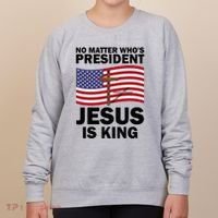 No Matter WhoS President Jesus Is King Women's Sweatshirt thumb 0