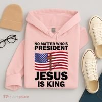 No Matter WhoS President Jesus Is King Hoodie thumb 4