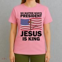 No Matter WhoS President Jesus Is King T-Shirt thumb 4