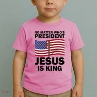 No Matter WhoS President Jesus Is King Toddler T-Shirt thumb 2