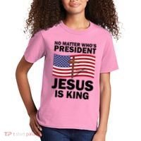 No Matter WhoS President Jesus Is King Kids T-Shirt thumb 2
